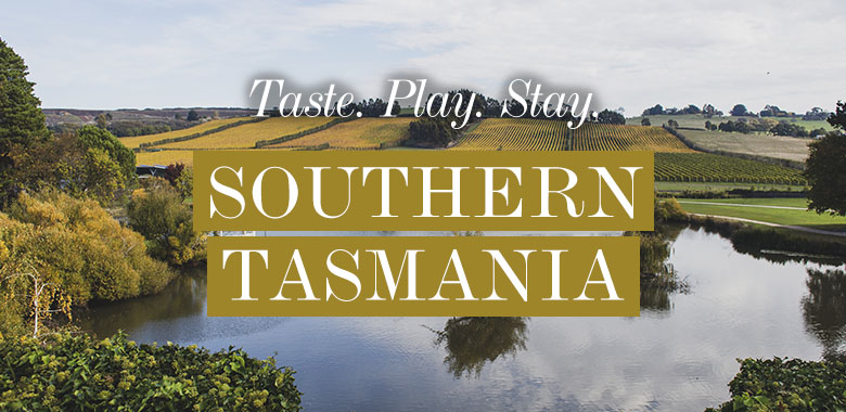 Taste Play Stay Southern Tasmania